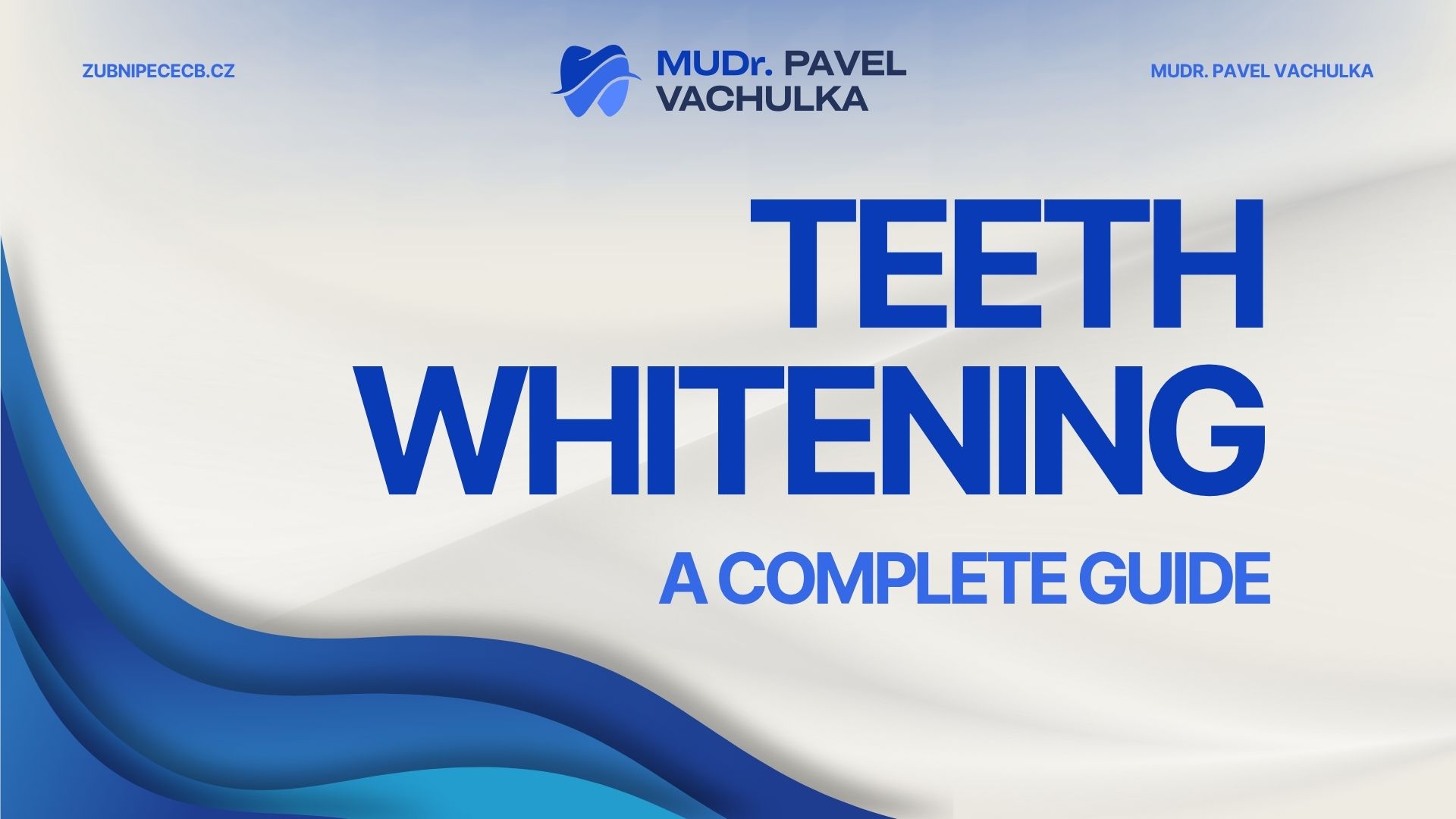 Teeth Whitening in 2026 — A Complete Guide to Methods, Costs and Results