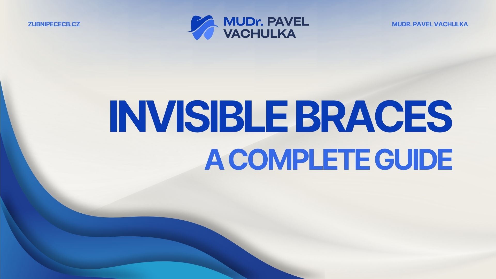 Invisible Braces: A Complete Guide for 2026