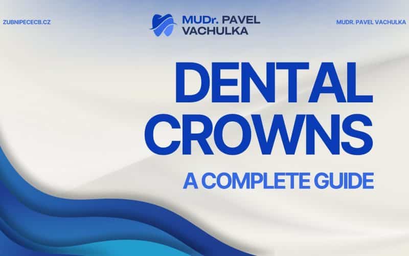 Dental Crown: A Complete Guide to Materials, the Procedure, and Costs in 2026