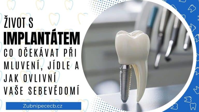 Život se zubním implantátem: co očekávat při mluvení, jídle a jak ovlivní vaše sebevědomí 