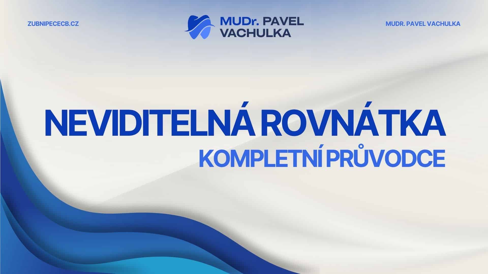 Neviditelná rovnátka: Kompletní průvodce pro rok 2026